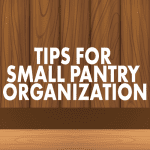 small pantry organization tips